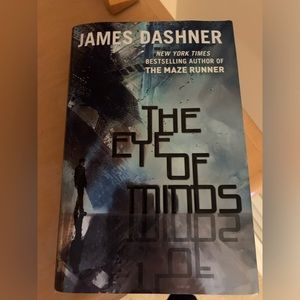 The Eye of Minds from The Mortality Series by James Dashner in hardcover
